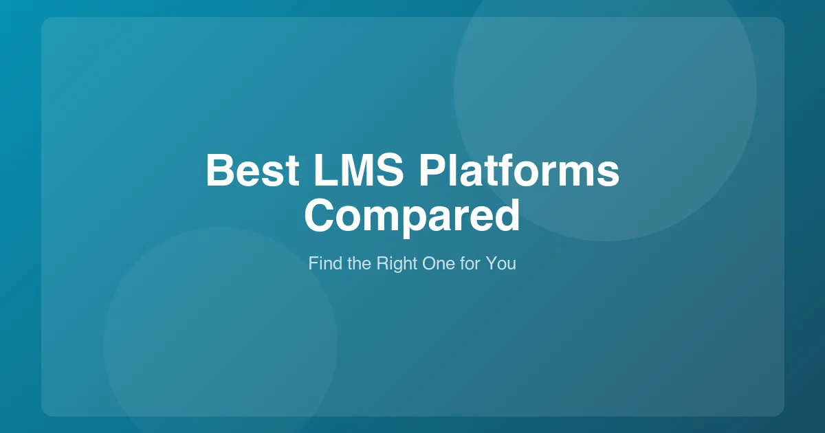 Best LMS Platforms Compared (2026): Features, Pricing & Commission Fees
