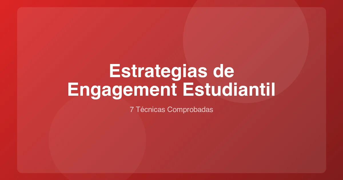 7 Estrategias Probadas para Mantener el Engagement de Estudiantes en Tu Curso Online